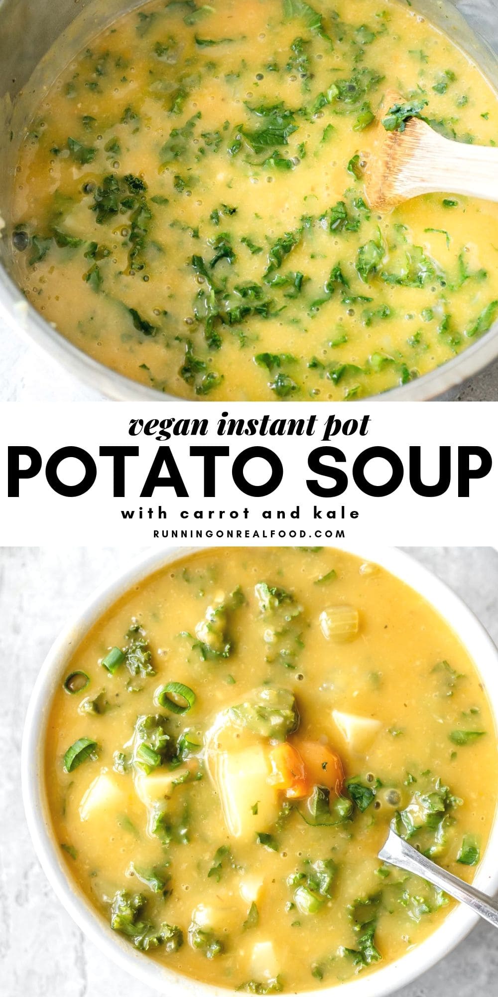 Vegan Instant Pot Kale Potato Soup - Running on Real Food