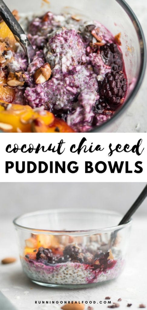Running on Real Food Coconut Chia Pudding Breakfast Bowls