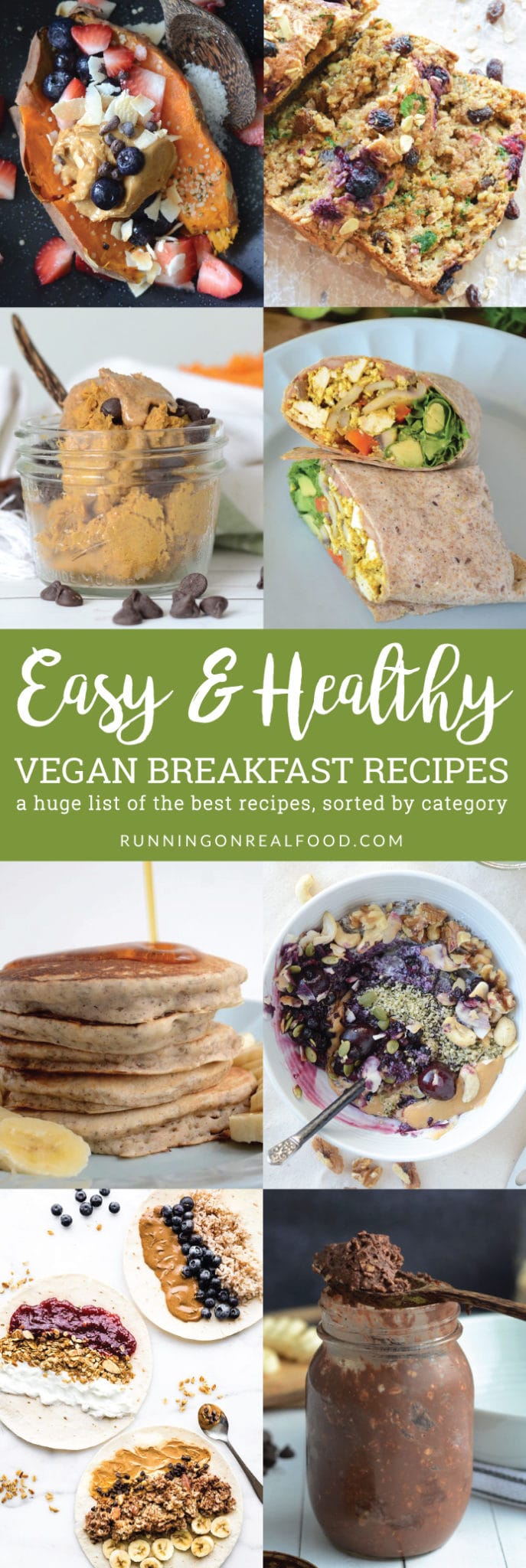Easy Healthy Vegan Breakfast Recipes - Running on Real Food