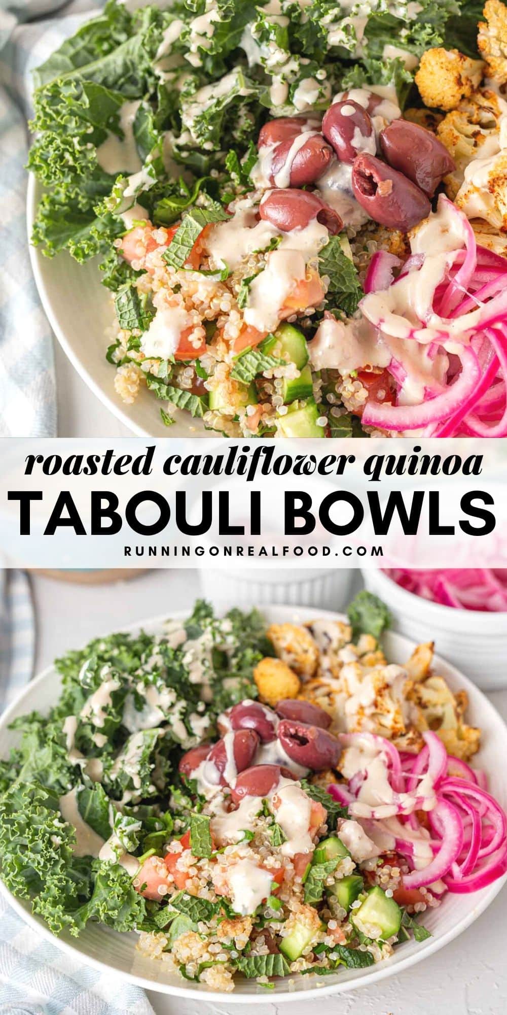 Cauliflower Quinoa Tabouli Bowls - Running on Real Food