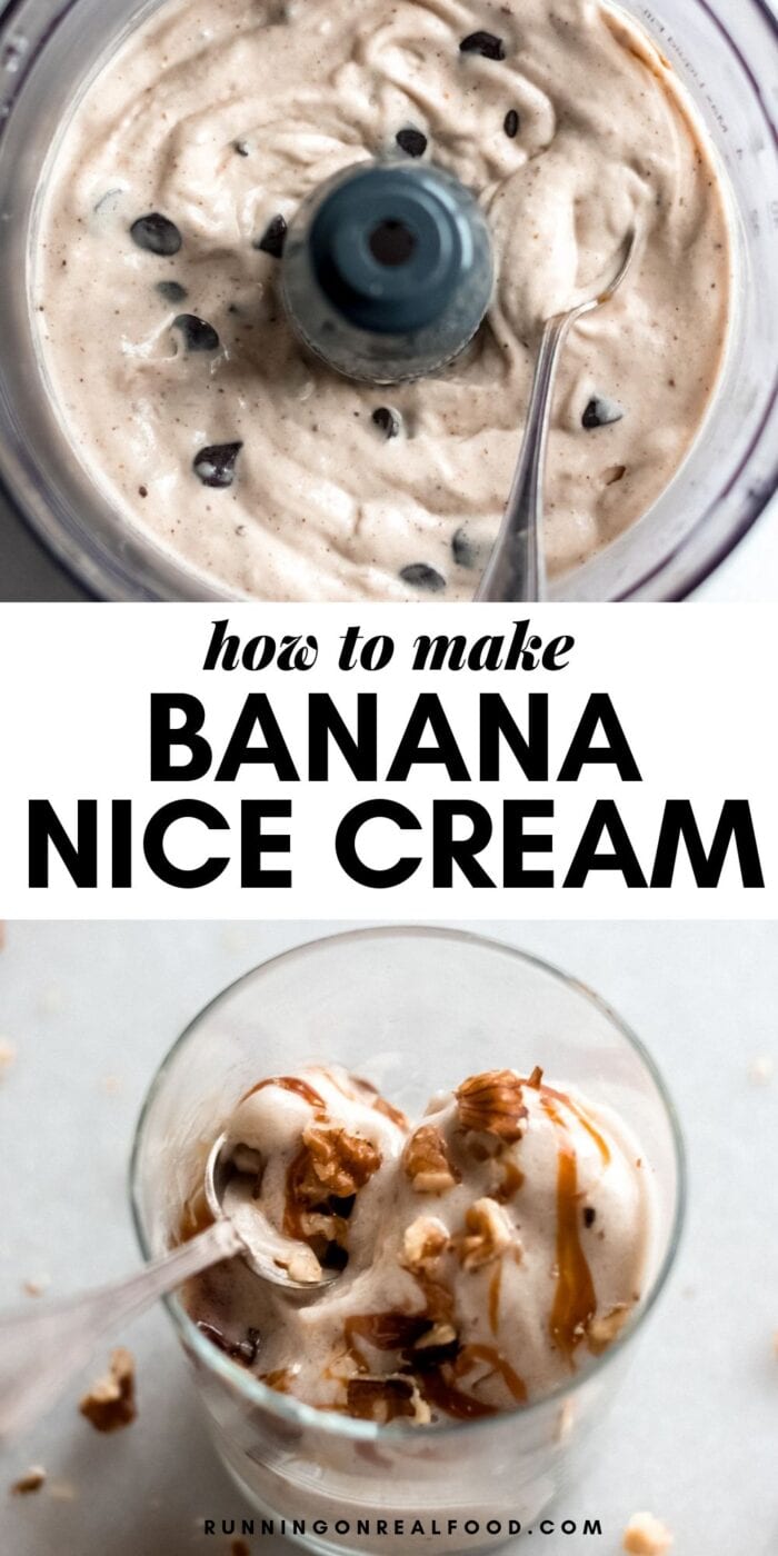 Pinterest graphic showing two images of banana ice cream and text reading: how to make banana nice cream.