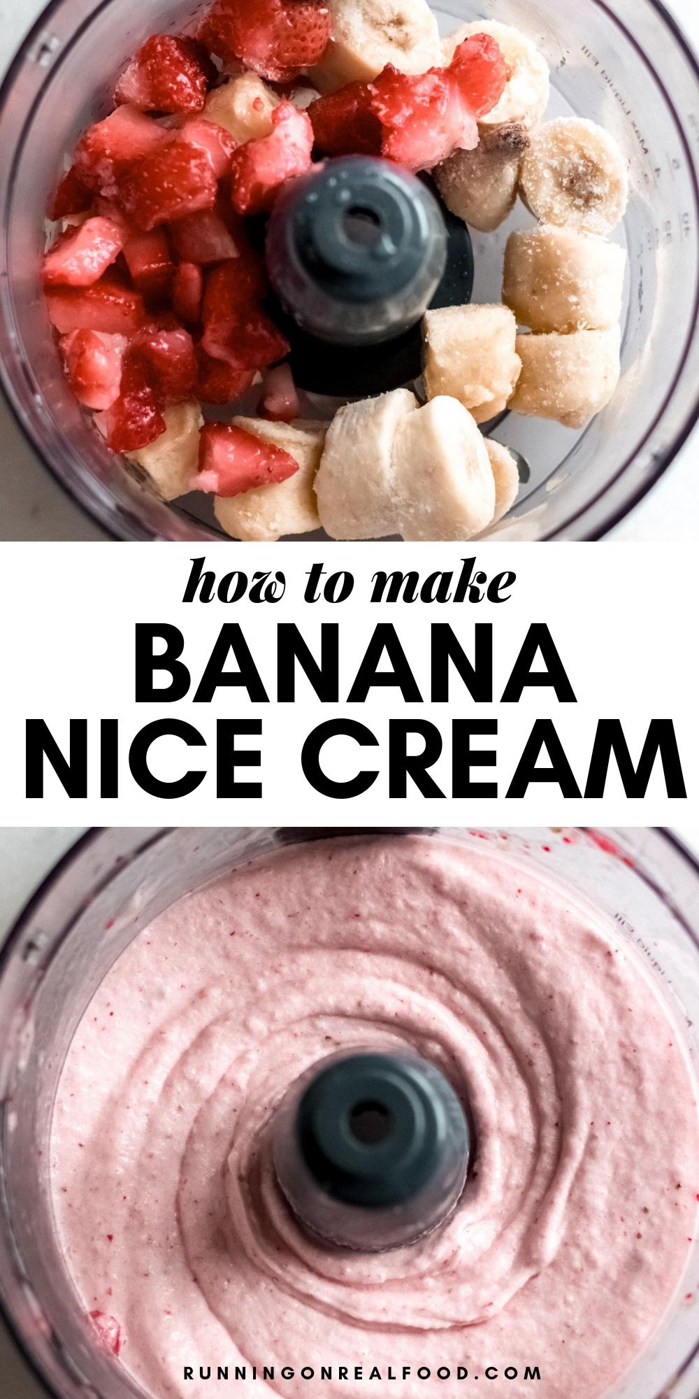 Pinterest graphic showing two images of banana ice cream and text reading: how to make banana nice cream.