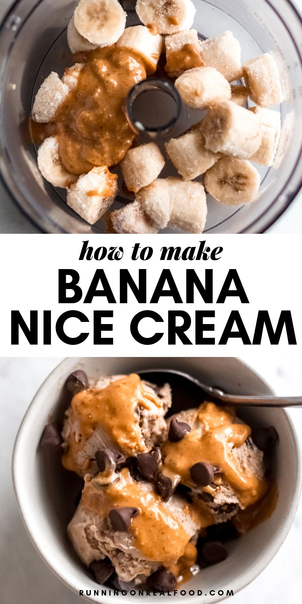 Pinterest graphic showing two images of banana ice cream and text reading: how to make banana nice cream.