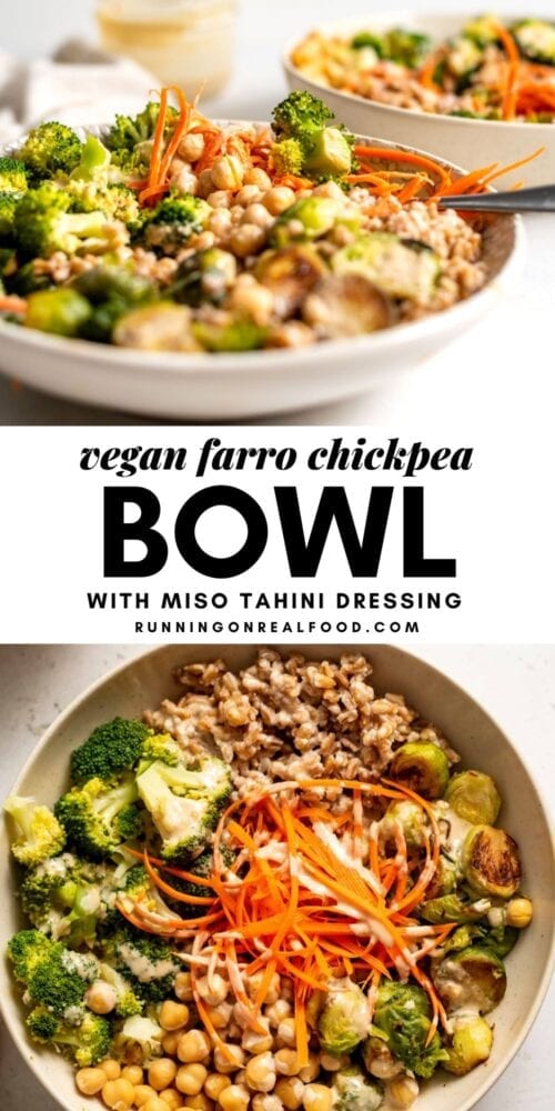 Farro Vegetable Chickpea Bowl - Running on Real Food