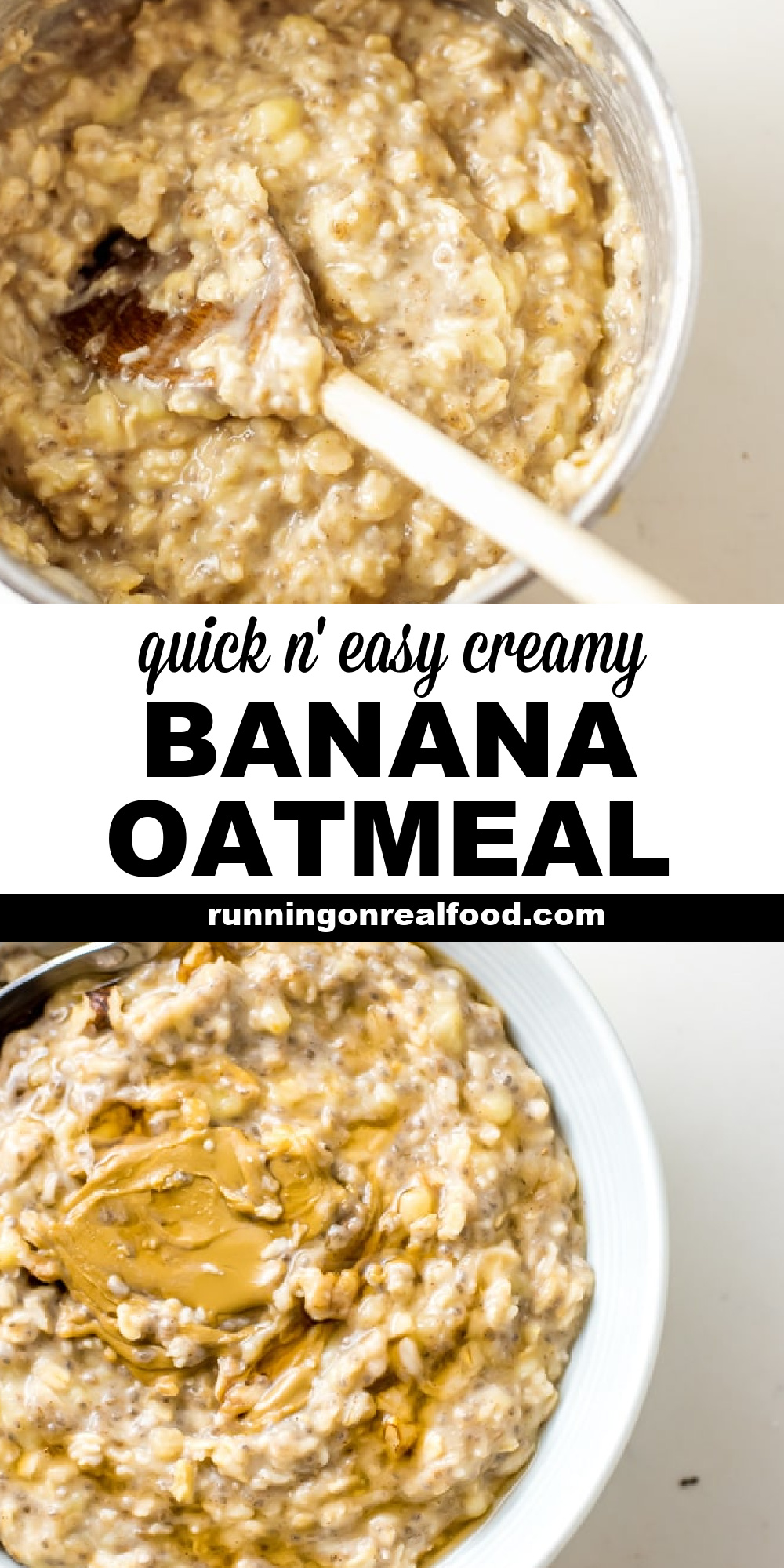 Pinterest graphic with an image and text for creamy banana oatmeal.