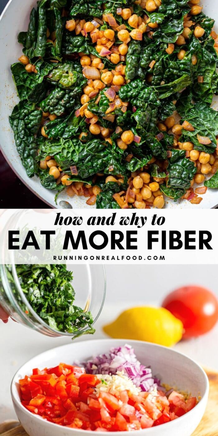 Pinterest graphic showing two images of healthy food with text reading: how and why to eat more fiber.