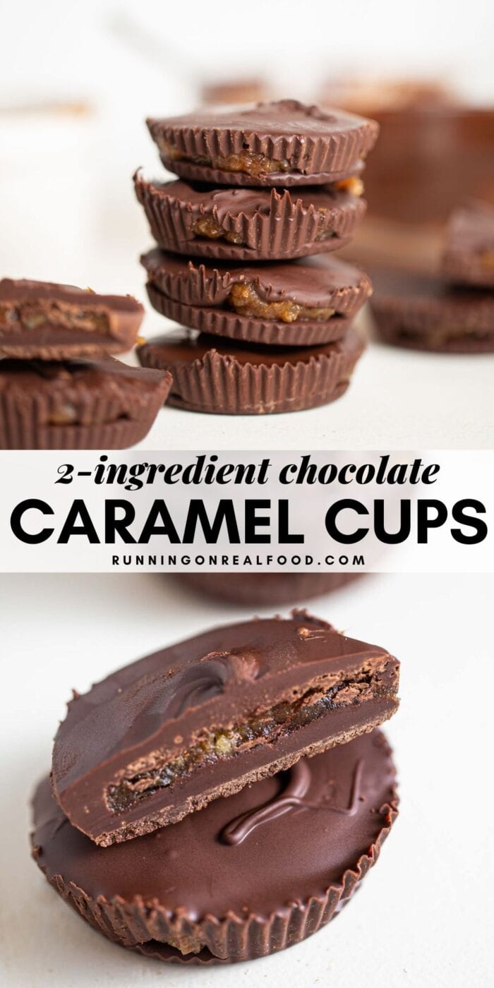 Pinterest graphic with an image and text for chocolate caramel cups.