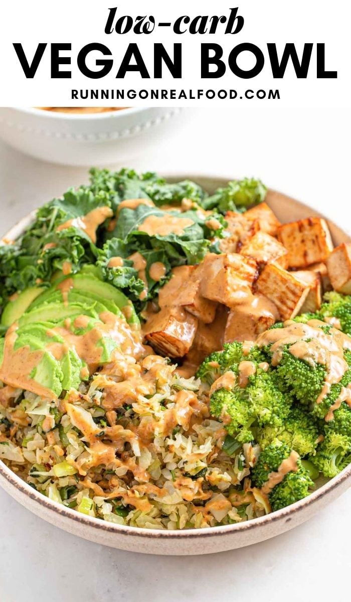 Pinterest graphic with an image and text for a low-carb vegan dinner bowl.