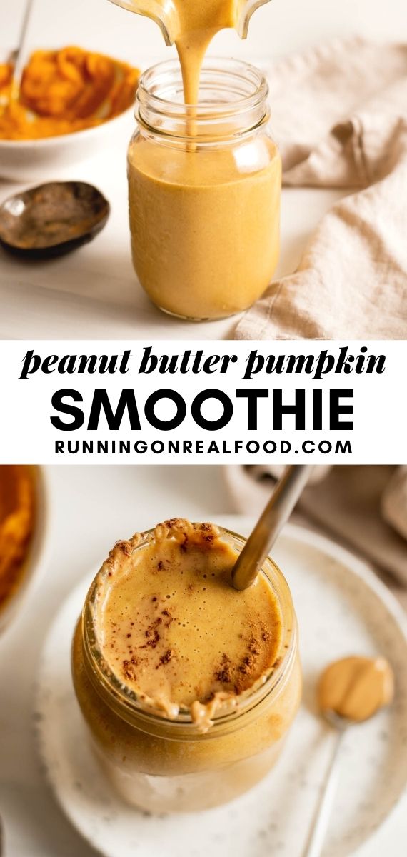 Pinterest graphic with an image and text for a peanut butter pumpkin smoothie.