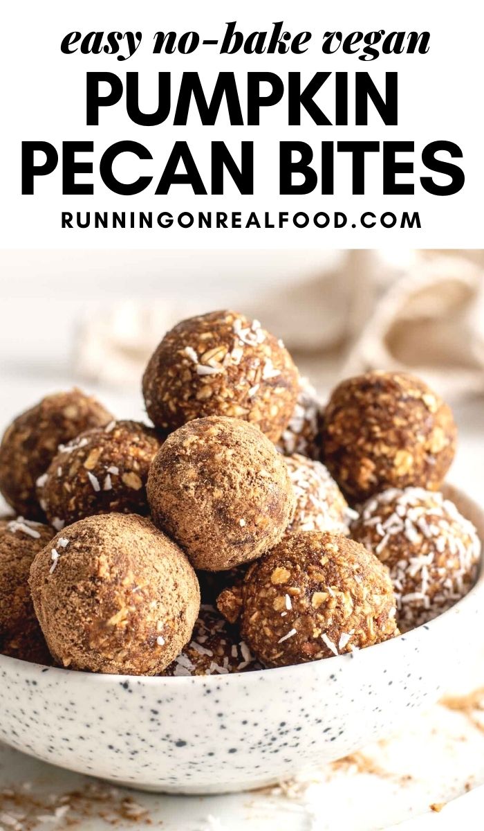 Pinterest graphic with an image and text for no-bake pumpkin pecan balls.