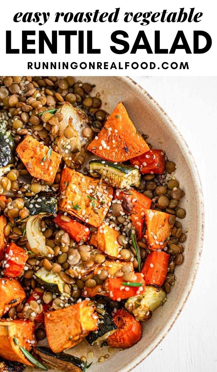 Pinterest graphic with an image and text for roasted vegetable lentil salad.