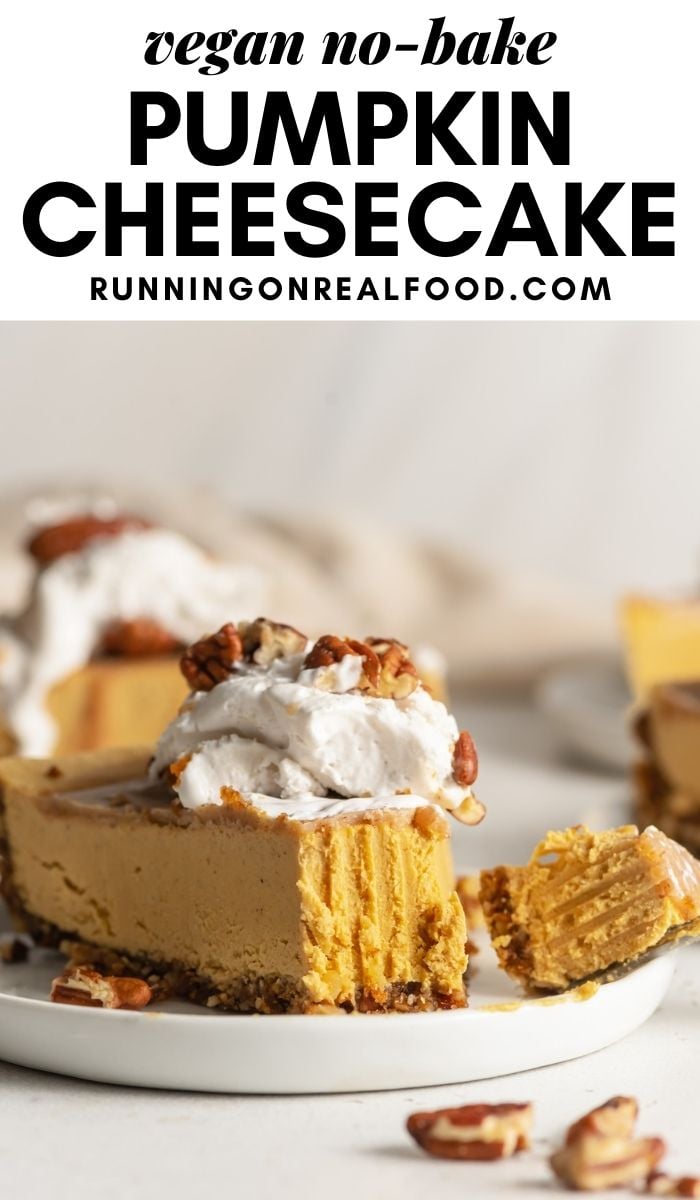Pinterest graphic with an image and text for no-bake vegan pumpkin cheesecake.