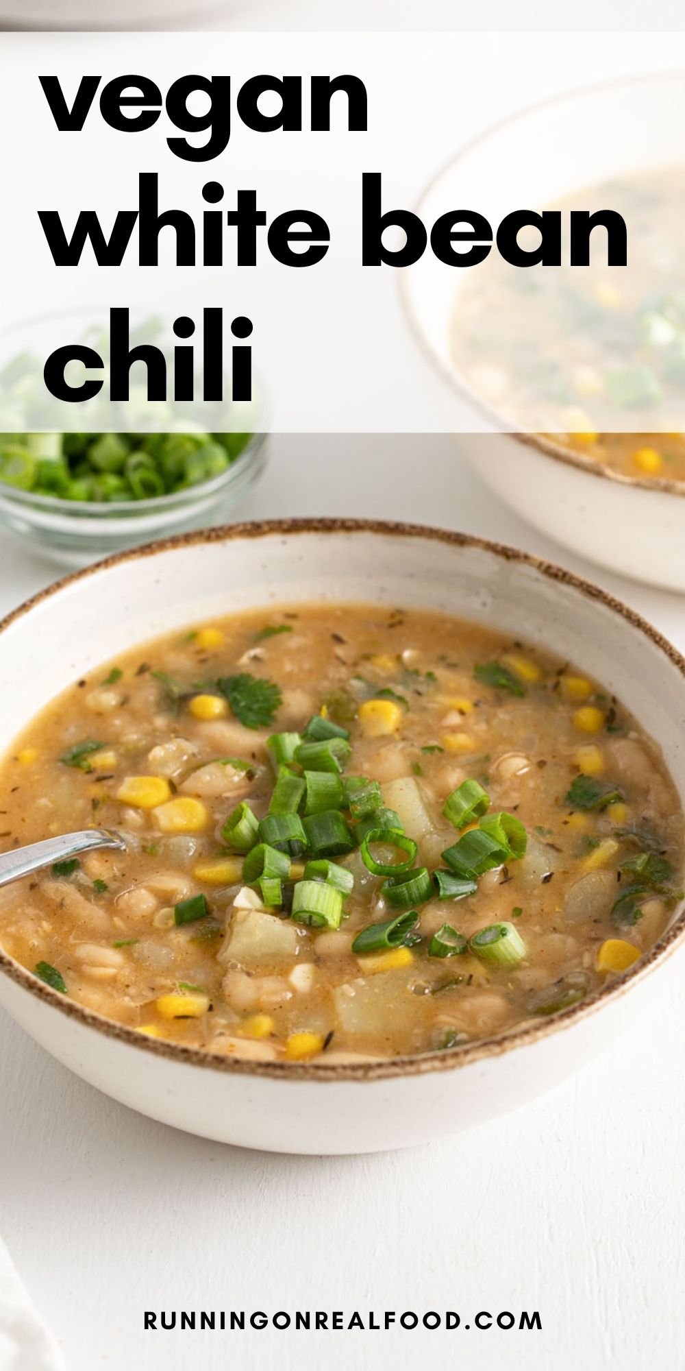 Vegan White Bean Chili Recipe - Running on Real Food