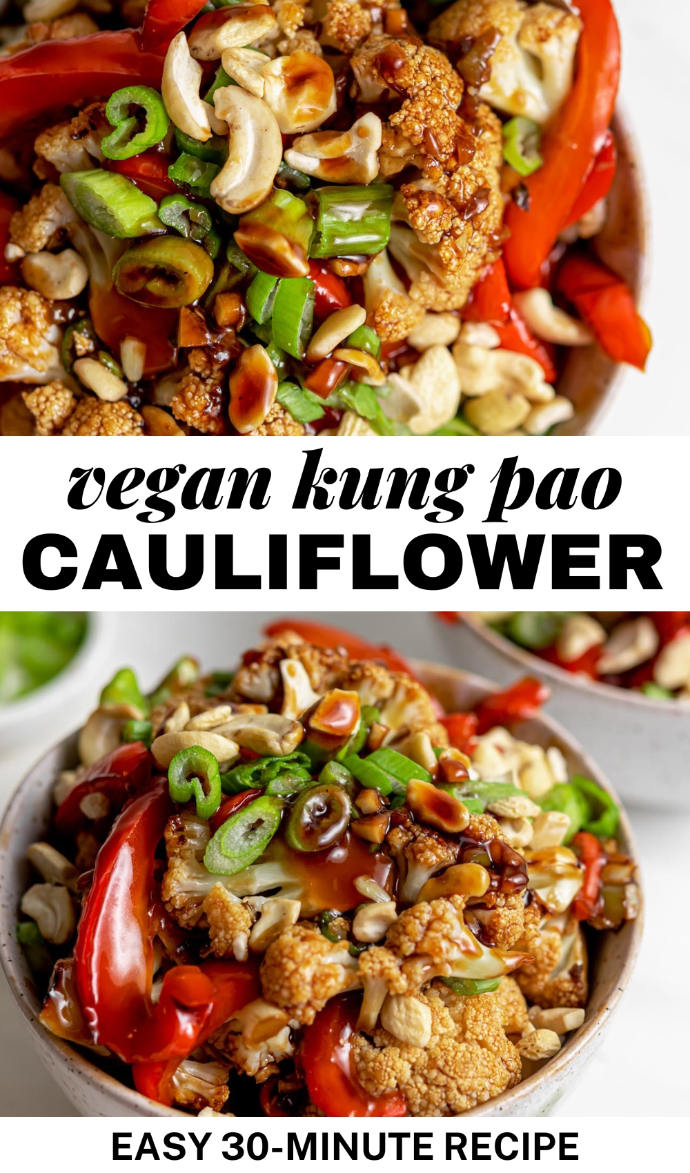 Pinterest graphic of a vegan kung pao cauliflower recipe with an image of the recipe and text title.