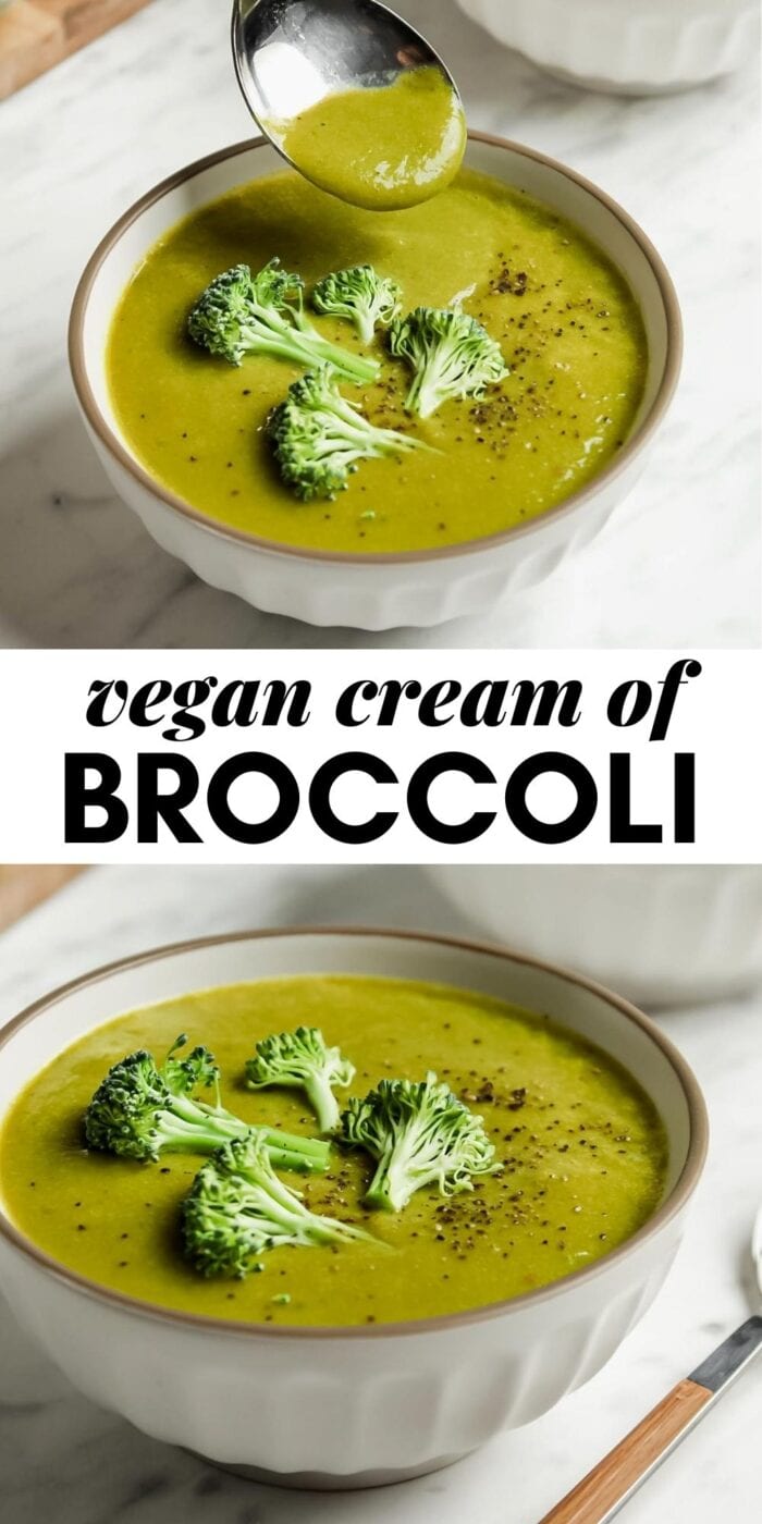 Graphic with two images of cream of broccoli soup and text that reads: vegan cream of broccoli soup.