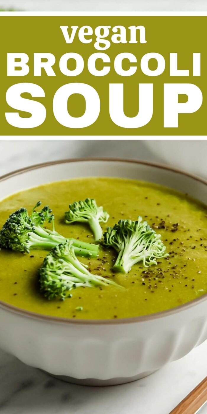 Graphic with two images of cream of broccoli soup and text that reads: vegan broccoli soup.