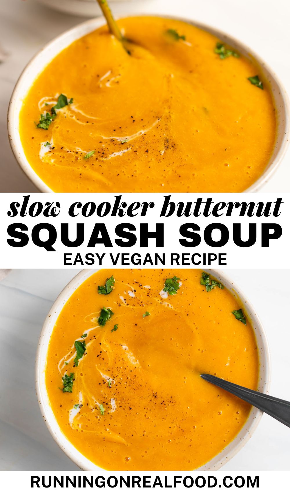 Two images of a bowl of butternut squash soup with a spoon in it and text in between the images that reads "slow cooker butternut squash soup easy vegan recipe".