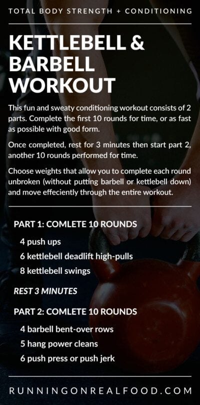 Kettlebell and Barbell Conditioning Workout - Running on Real Food