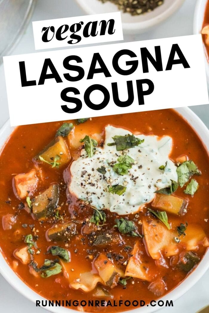Easy One Pot Vegan Lasagna Soup - Running on Real Food