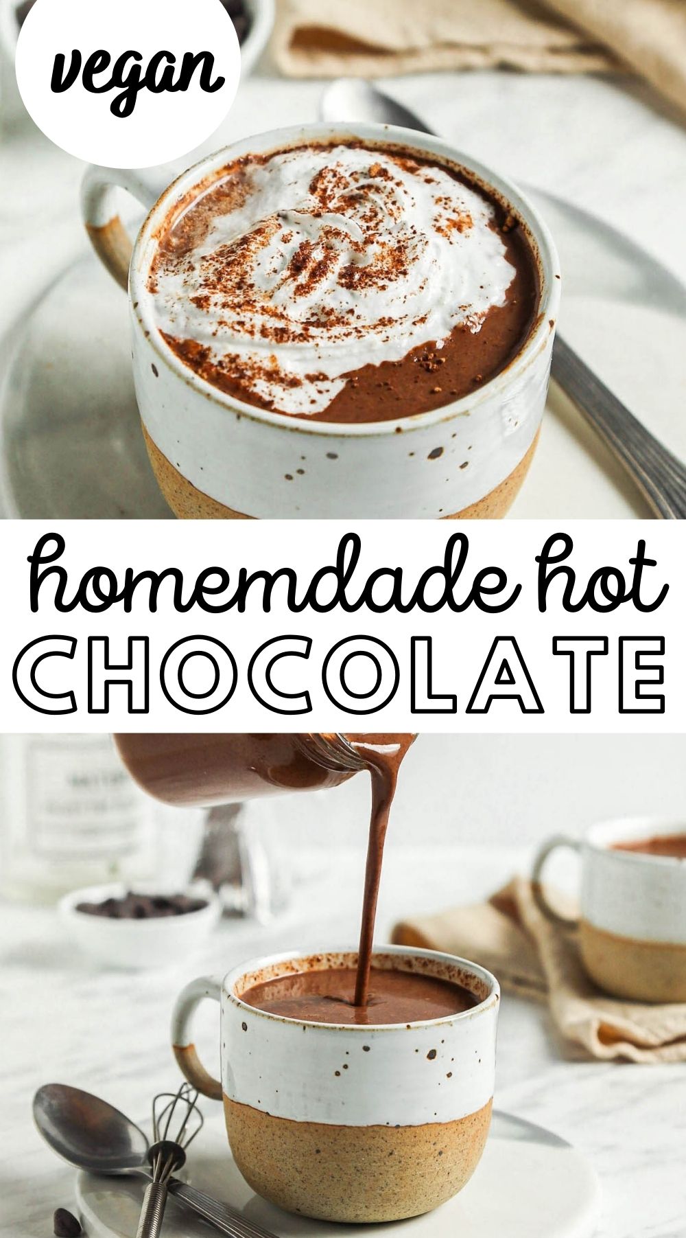 Pinterest graphic with an image and text for homemade hot chocolate.