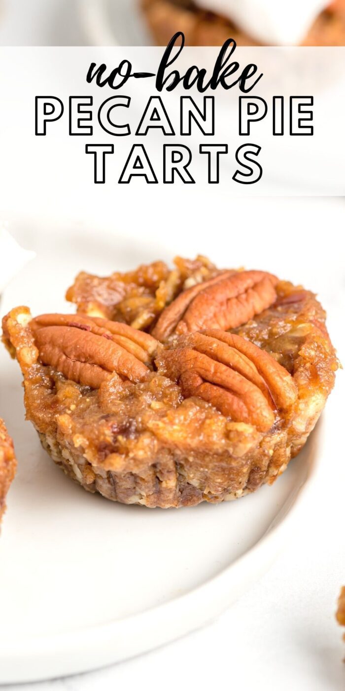 Pinterest graphic with an image and text for no-bake pecan pie tarts.