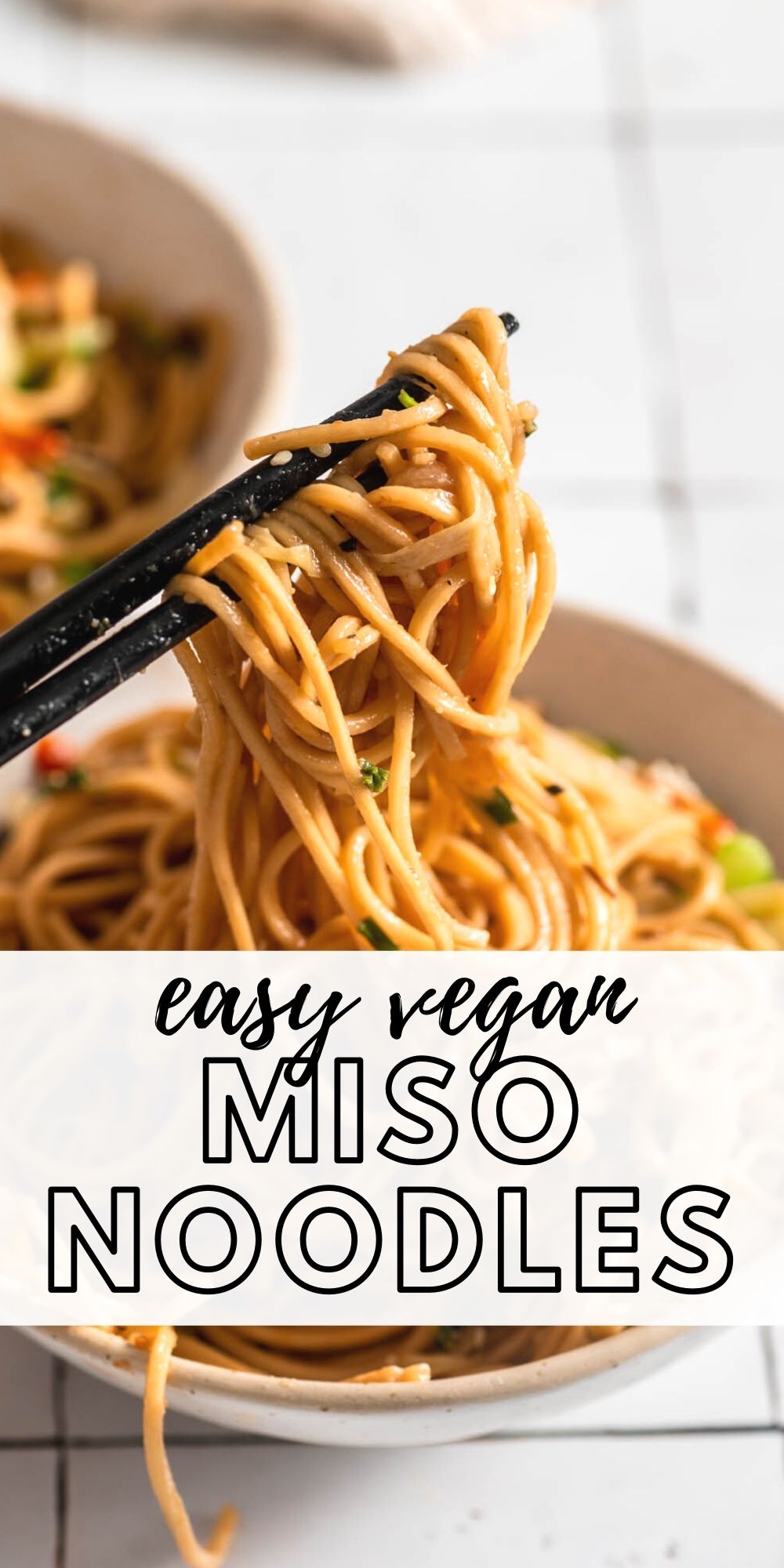Pinterest graphic with an image and text for miso noodles.