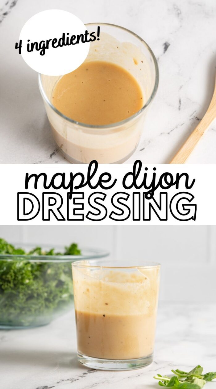 Two images of a jar of maple dijon dressing and text reading "maple dijon dressing" with a small text graphic that reads "4-ingredients!".
