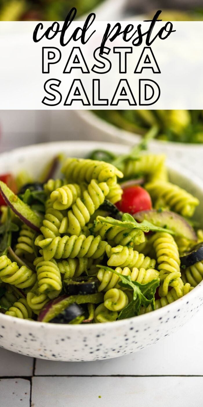 Photograph of a cold pesto pasta salad with text reading "cold pesto pasta salad".