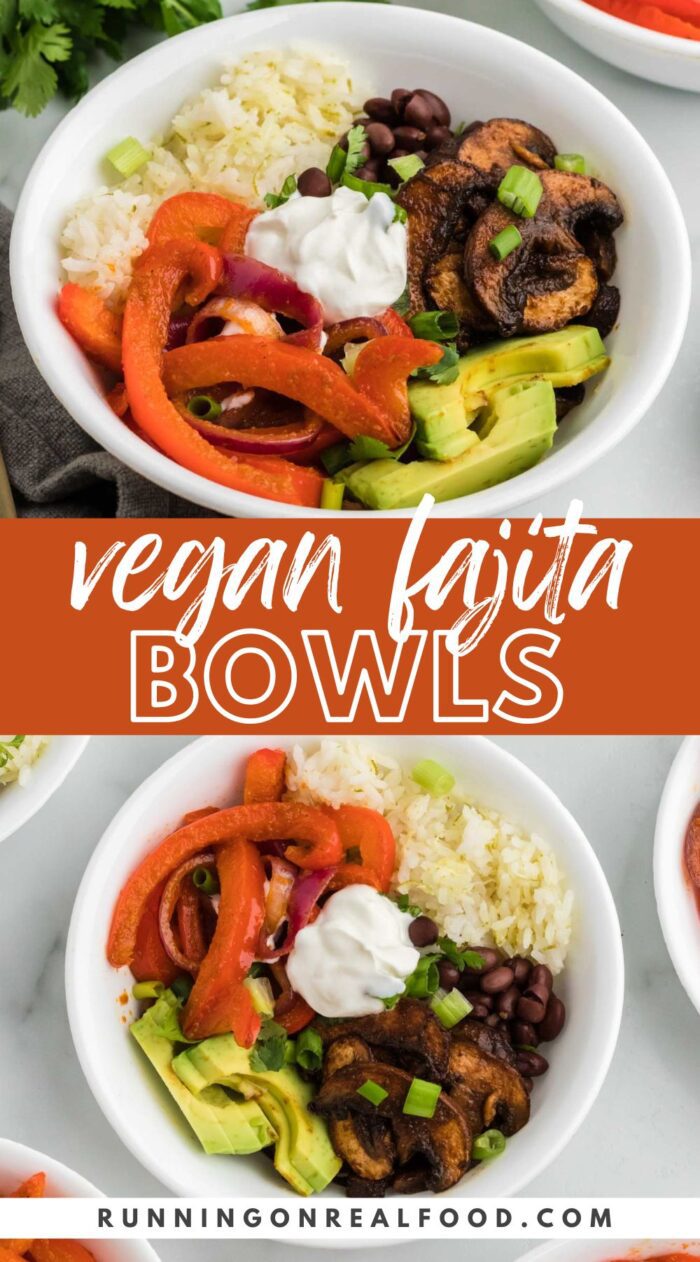 Two images of a vegetarian fajita bowl with peppers, onions and rice with text reading "vegan fajita bowl" in between the two photos.