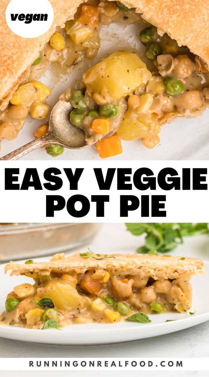 Pinterest style graphic with two images of a pot pie and text reading "easy veggie pot pie".