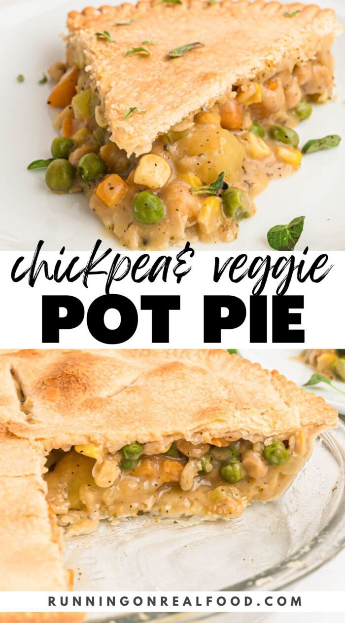 Pinterest style graphic with two images of a pot pie and text reading "chickpea and veggie pot pie".
