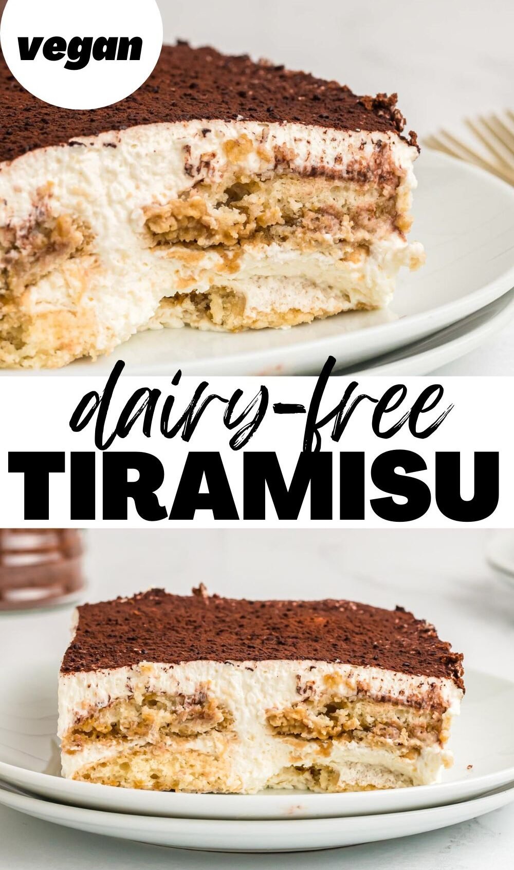 A Pinterest-style graphic with 2 images of a tiramisu cake and stylized text overlay reading "dairy-free tiramisu".