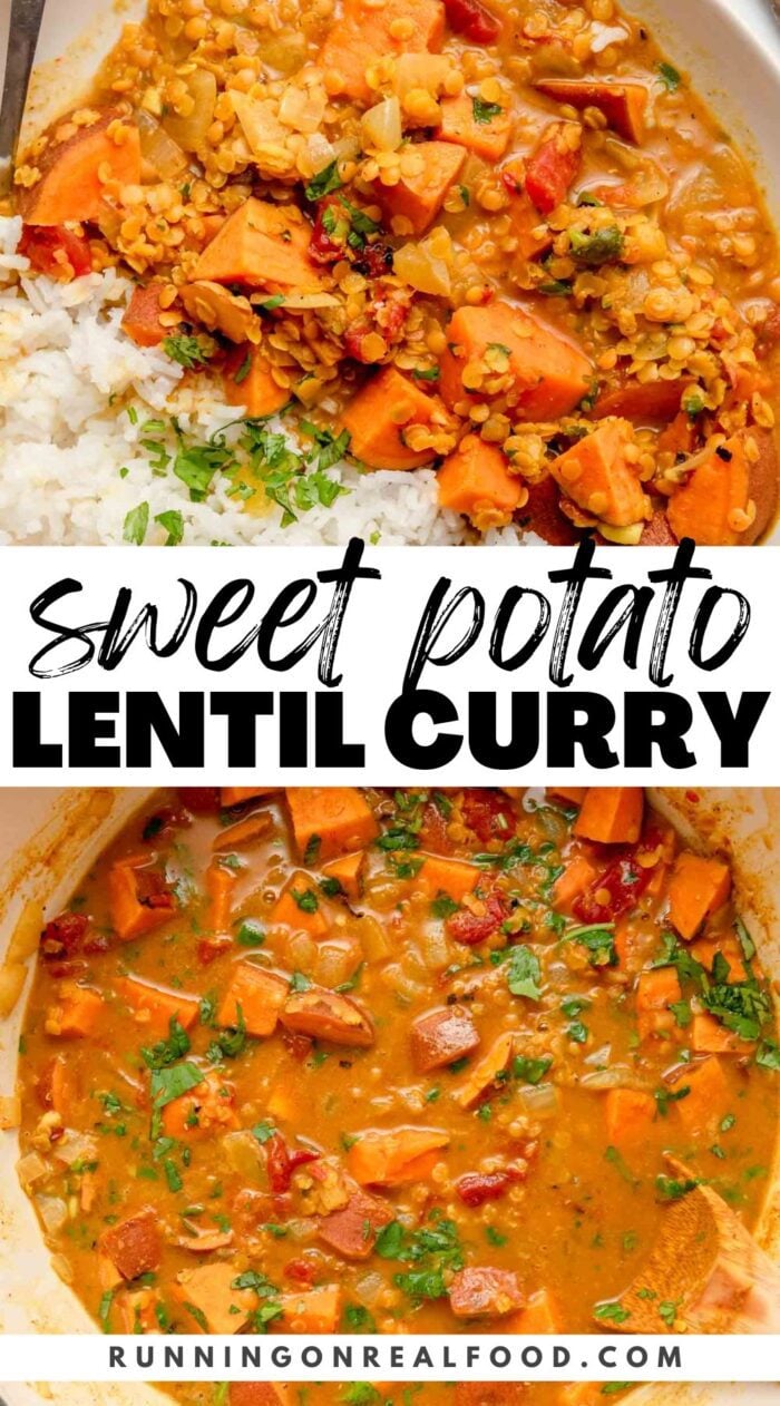 Pinterest style graphic with two photos of a pot and bowl of sweet potato lentil curry and text reading "sweet potato lentil curry".