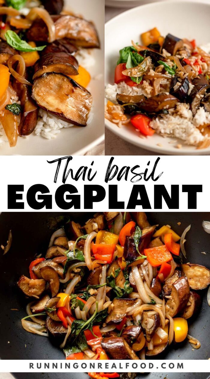 Pinterest graphic for a Thai basil eggplant recipe with 3 images of the dish and a stylized text title overlay.