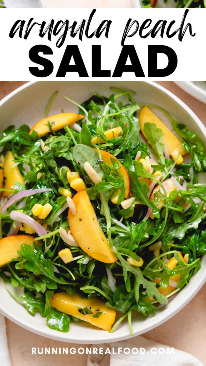 Pinterest graphic for an arugula peach salad recipe with an image of the salad and stylized text title.