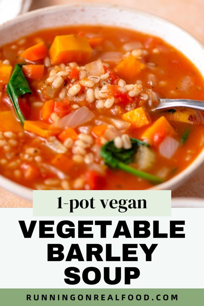 Pinterest graphic for healthy vegetable barley soup recipe with an image of the soup and a text title.