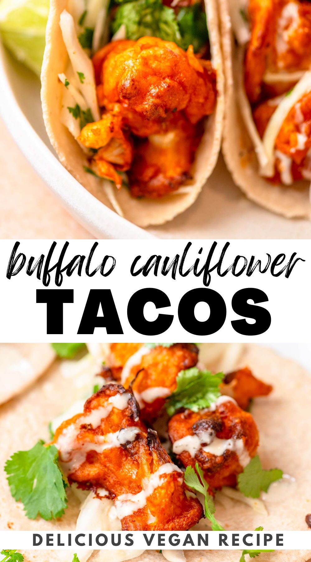 Stylized graphic with an image of buffalo cauliflower tacos and a text title for the recipe.