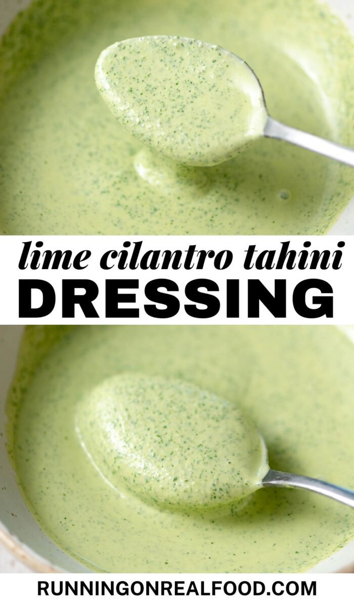 Pinterest graphic for a creamy tahini cilantro dressing with two images of the dressing in bowls and a text title.