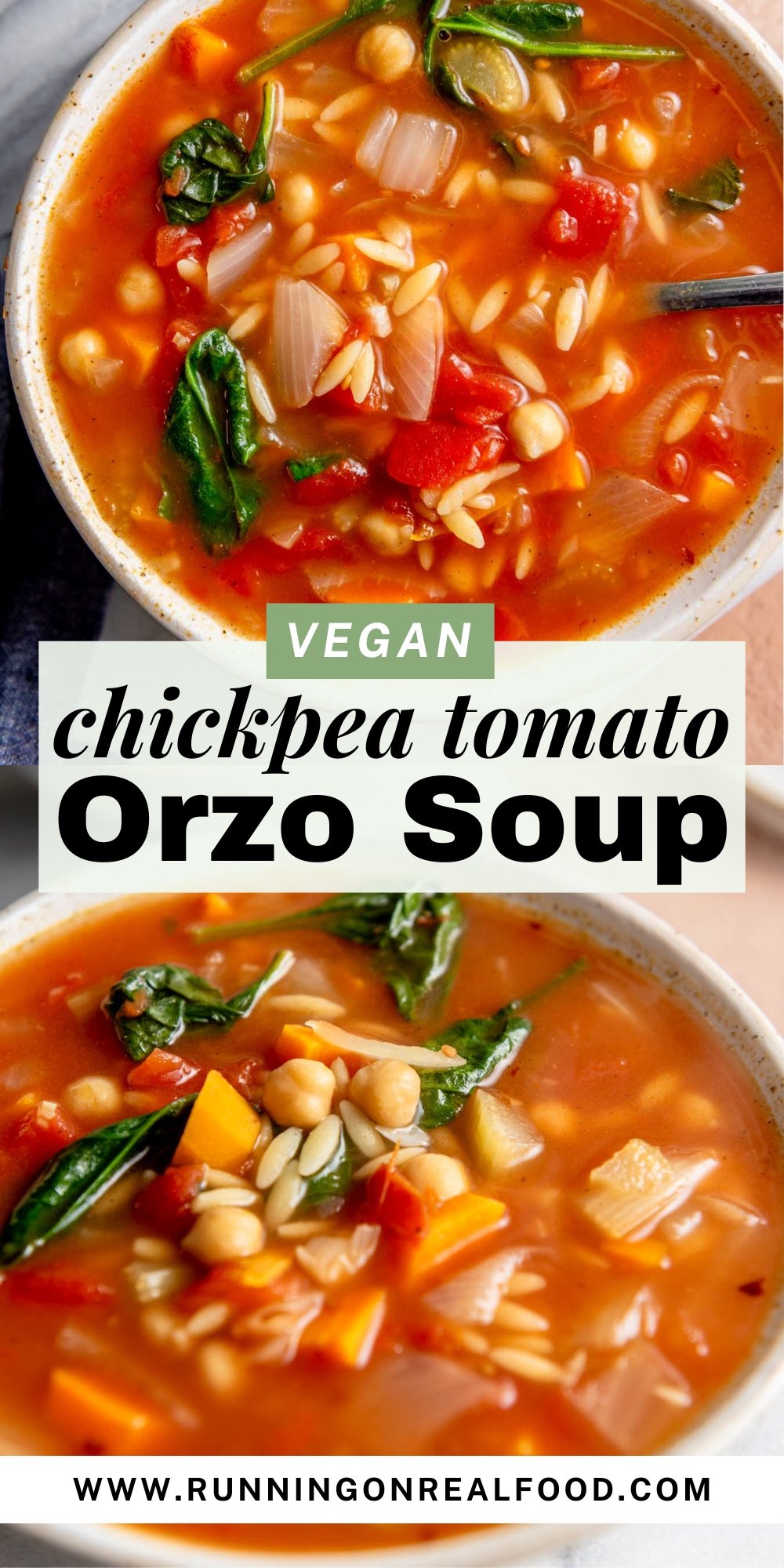 Two images of a bowl of tomato orzo soup with text that says "vegan chickpea tomato orzo soup".