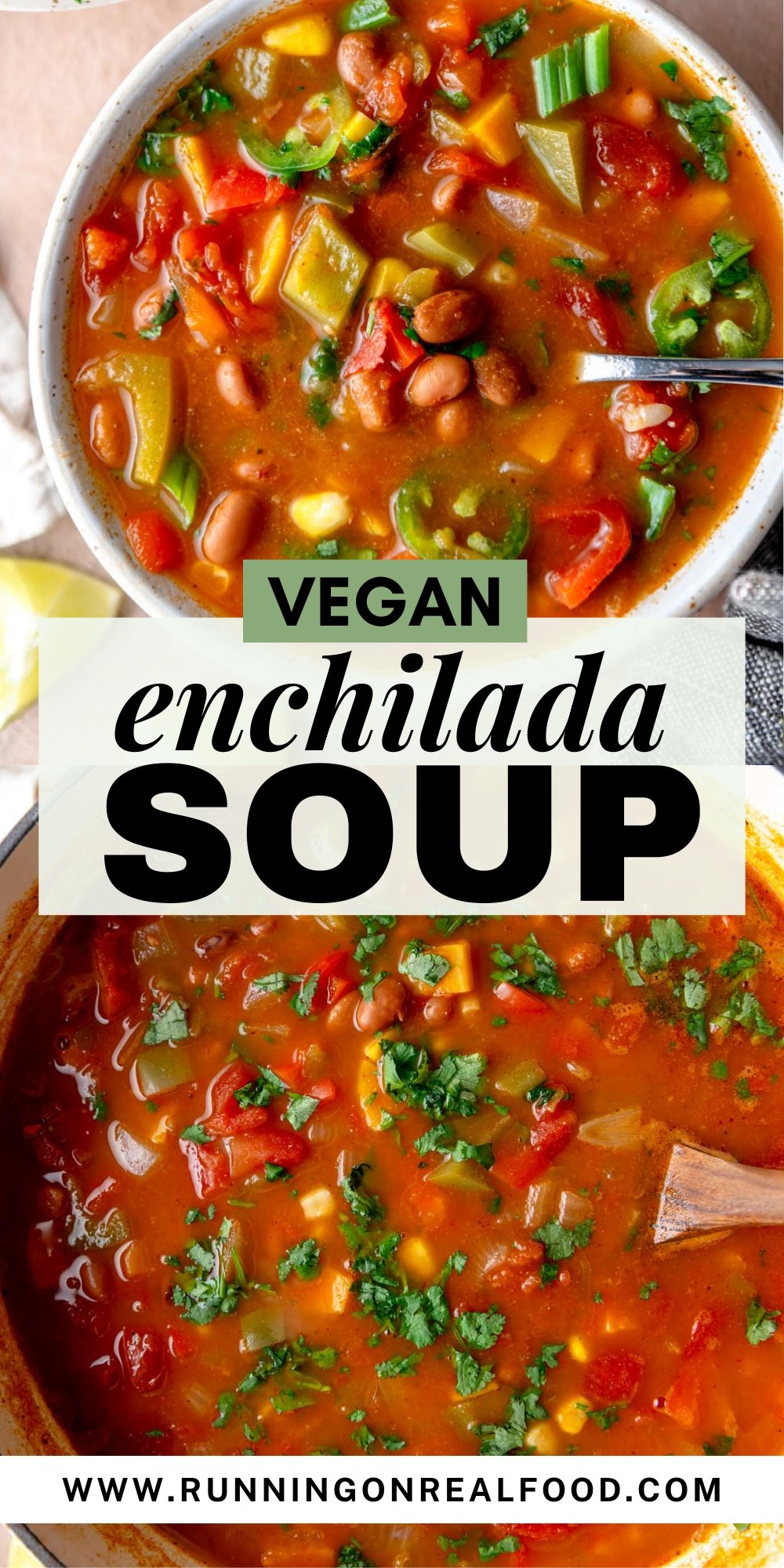 Two images stacked of enchilada soup, one in a bowl and one cooking in a pot with text between that reads vegan enchilada soup.