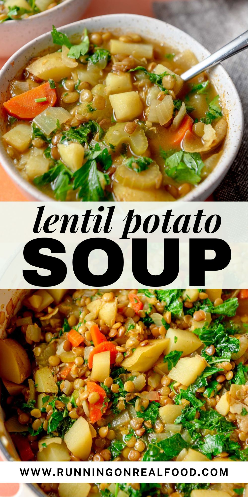 Two images of a bowl of lentil potato soup with text between the images that reads "lentil potato soup".