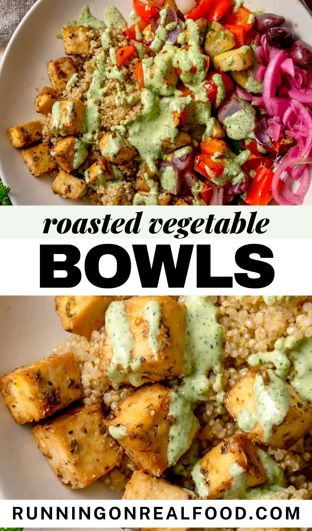 Quinoa bowl with roasted vegetables, tofu, and herb tahini drizzle.